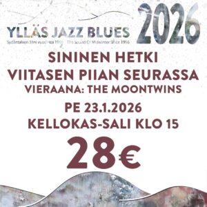 Sininen Hetki Viitasen Piian seurassa - Vieraana The Moontwins / Kellokas-sali / Pe 23.1.2026 klo 15